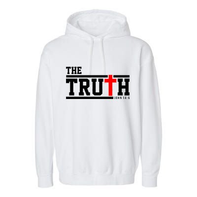 The Truth John 14:6 Jesus Christ Garment-Dyed Fleece Hoodie