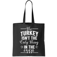 The Turkey Isn't The Only Thing In The Oven Bag