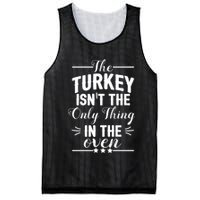 The Turkey Isn't The Only Thing In The Oven Mesh Reversible Basketball Jersey Tank
