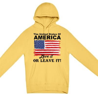 The United States Of America Love It Or Leave It! Premium Pullover Hoodie