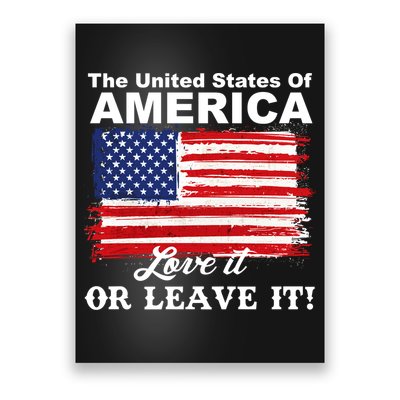 The United States Of America Love It Or Leave It! Poster