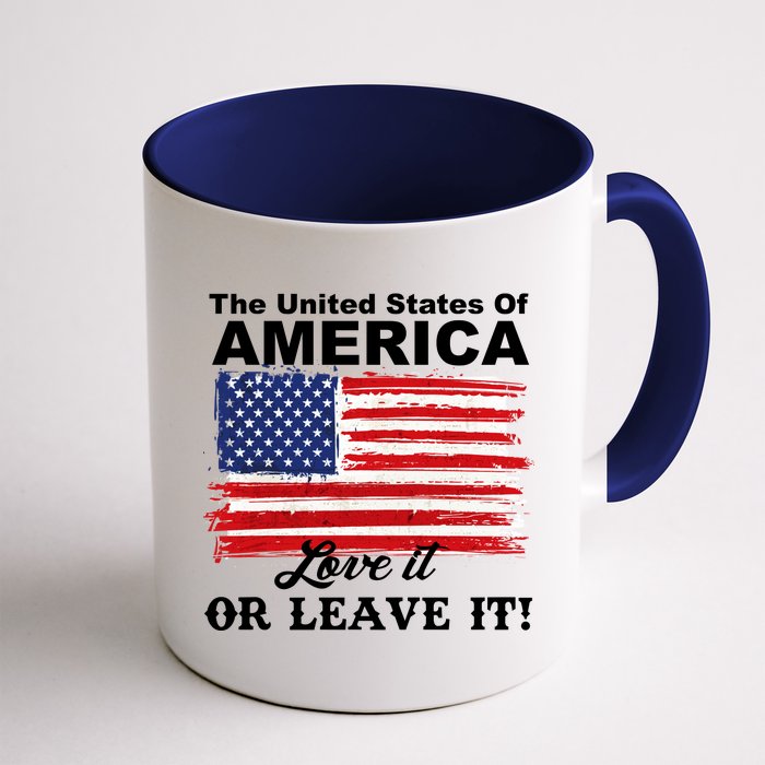 The United States Of America Love It Or Leave It! Coffee Mug