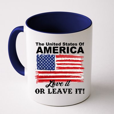 The United States Of America Love It Or Leave It! Mug