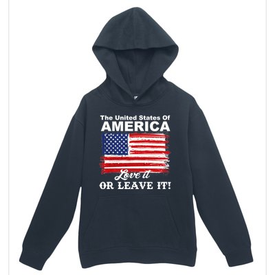 The United States Of America Love It Or Leave It! Urban Pullover Hoodie