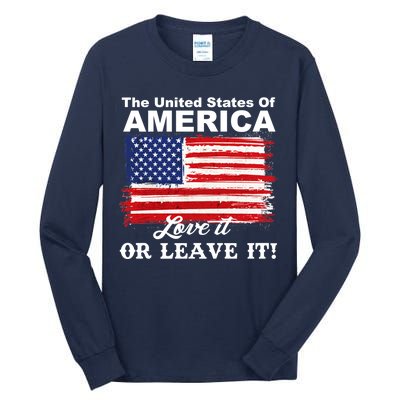 The United States Of America Love It Or Leave It! Tall Long Sleeve T-Shirt