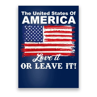 The United States Of America Love It Or Leave It! Poster