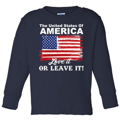 The United States Of America Love It Or Leave It! Toddler Long Sleeve Shirt