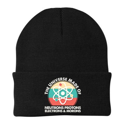 The Universe Made Of Neutrons Protons Electrons Morons Beanie