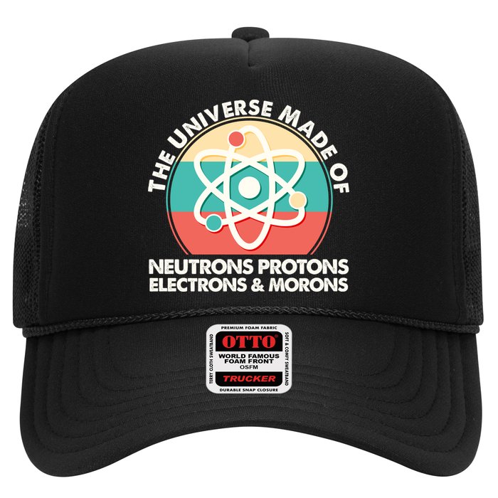 The Universe Made Of Neutrons Protons Electrons Morons Hat