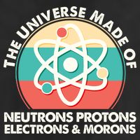 The Universe Made Of Neutrons Protons Electrons Morons Microfiber Hand Towel
