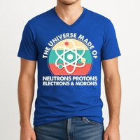 The Universe Made Of Neutrons Protons Electrons Morons V-Neck T-Shirt