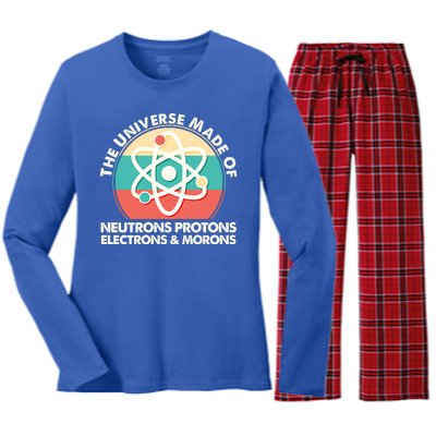 The Universe Made Of Neutrons Protons Electrons Morons Women's Long Sleeve Flannel Pajama Set 