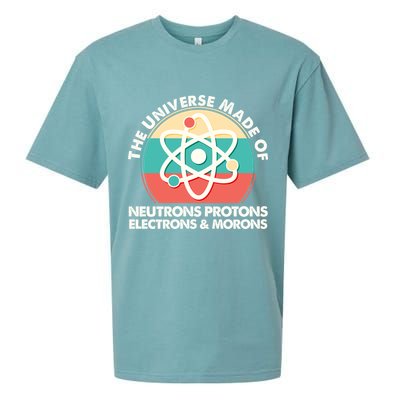 The Universe Made Of Neutrons Protons Electrons Morons Sueded Cloud Jersey T-Shirt