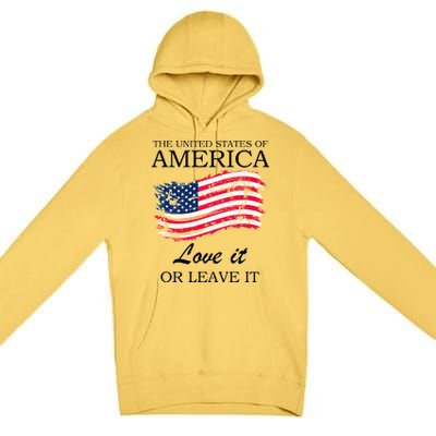 The USA Love It Or Leave It Premium Pullover Hoodie