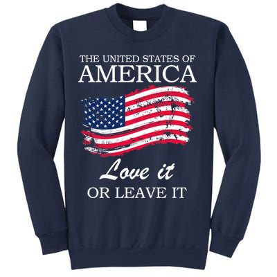 The USA Love It Or Leave It Sweatshirt