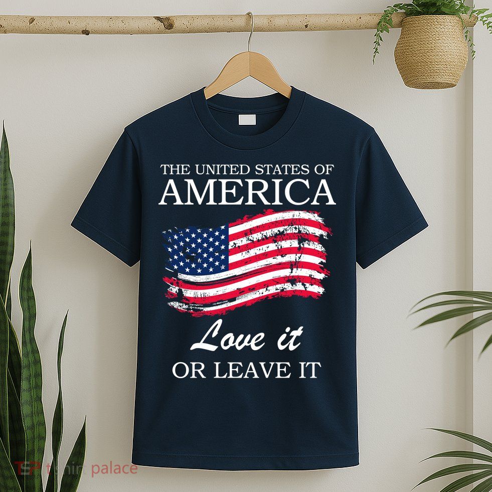 The USA Love It Or Leave It T-Shirt
