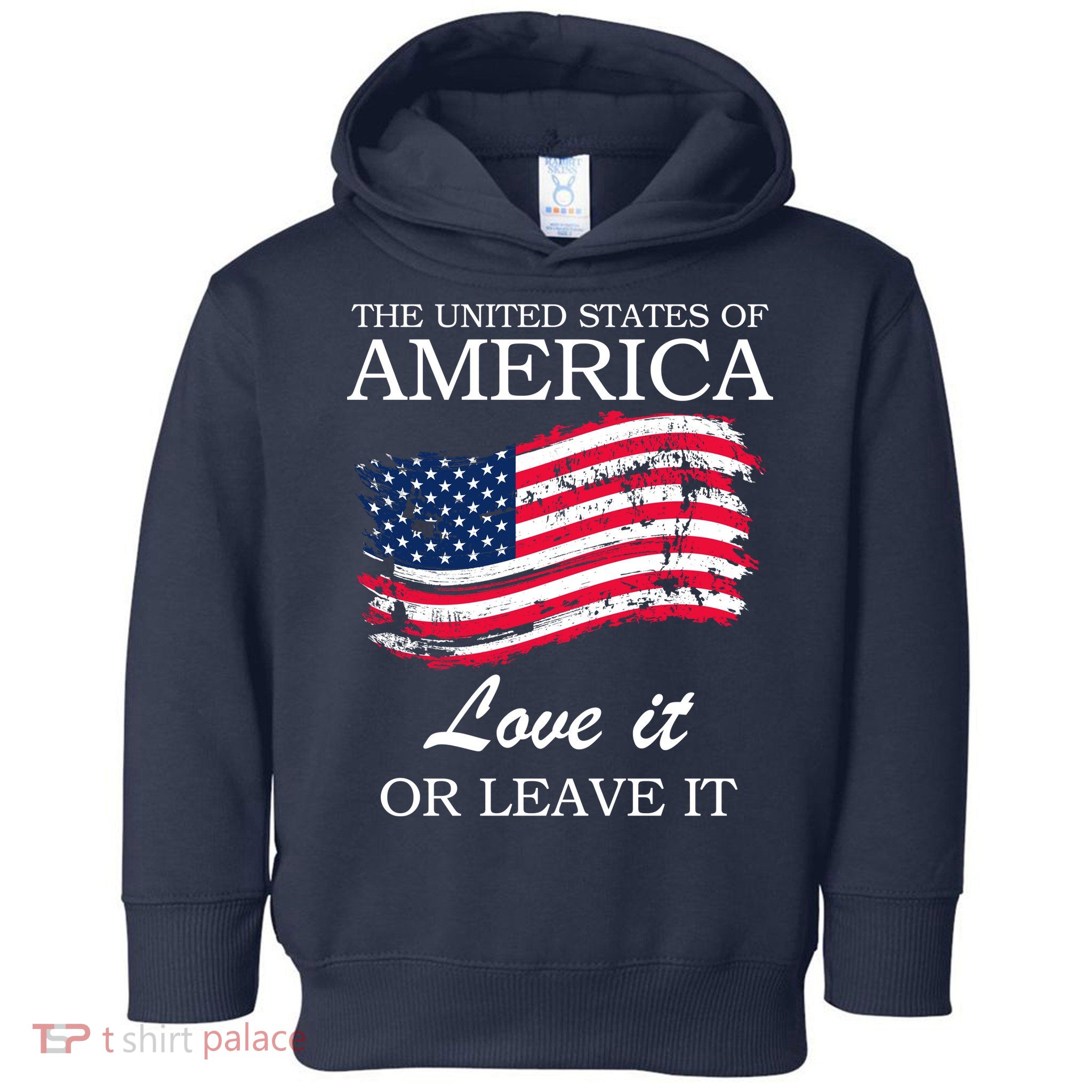 The USA Love It Or Leave It Toddler Hoodie