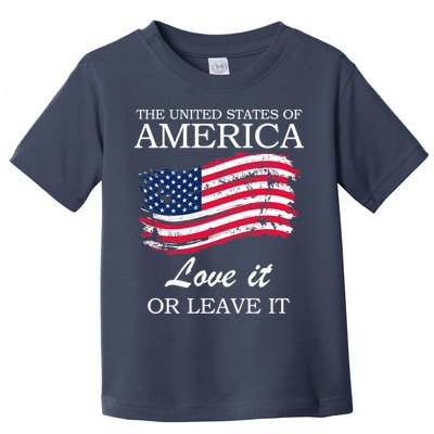 The USA Love It Or Leave It Toddler T-Shirt