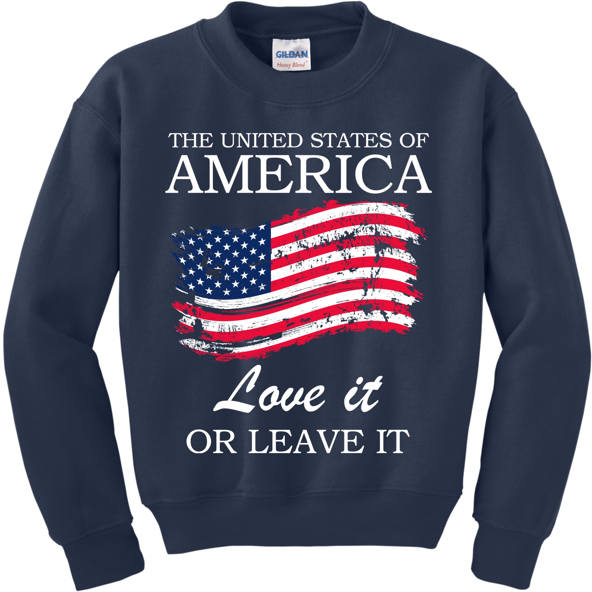 The USA Love It Or Leave It Kids Sweatshirt