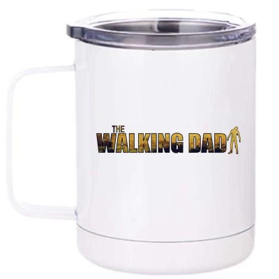 The Walking Dad 12 oz Stainless Steel Tumbler Cup