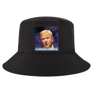 The Wall Is Coming Cool Comfort Performance Bucket Hat