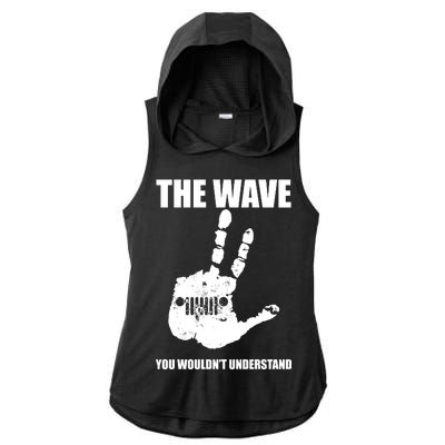 The Wave You Wouldn't Understand Ladies PosiCharge Tri-Blend Wicking Draft Hoodie Tank