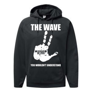 The Wave You Wouldn't Understand Performance Fleece Hoodie