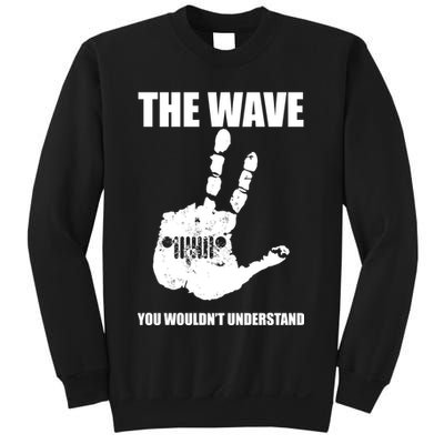 The Wave You Wouldn't Understand Sweatshirt