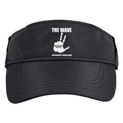 The Wave You Wouldn't Understand Adult Drive Performance Visor