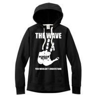 The Wave You Wouldn't Understand Women's Fleece Hoodie