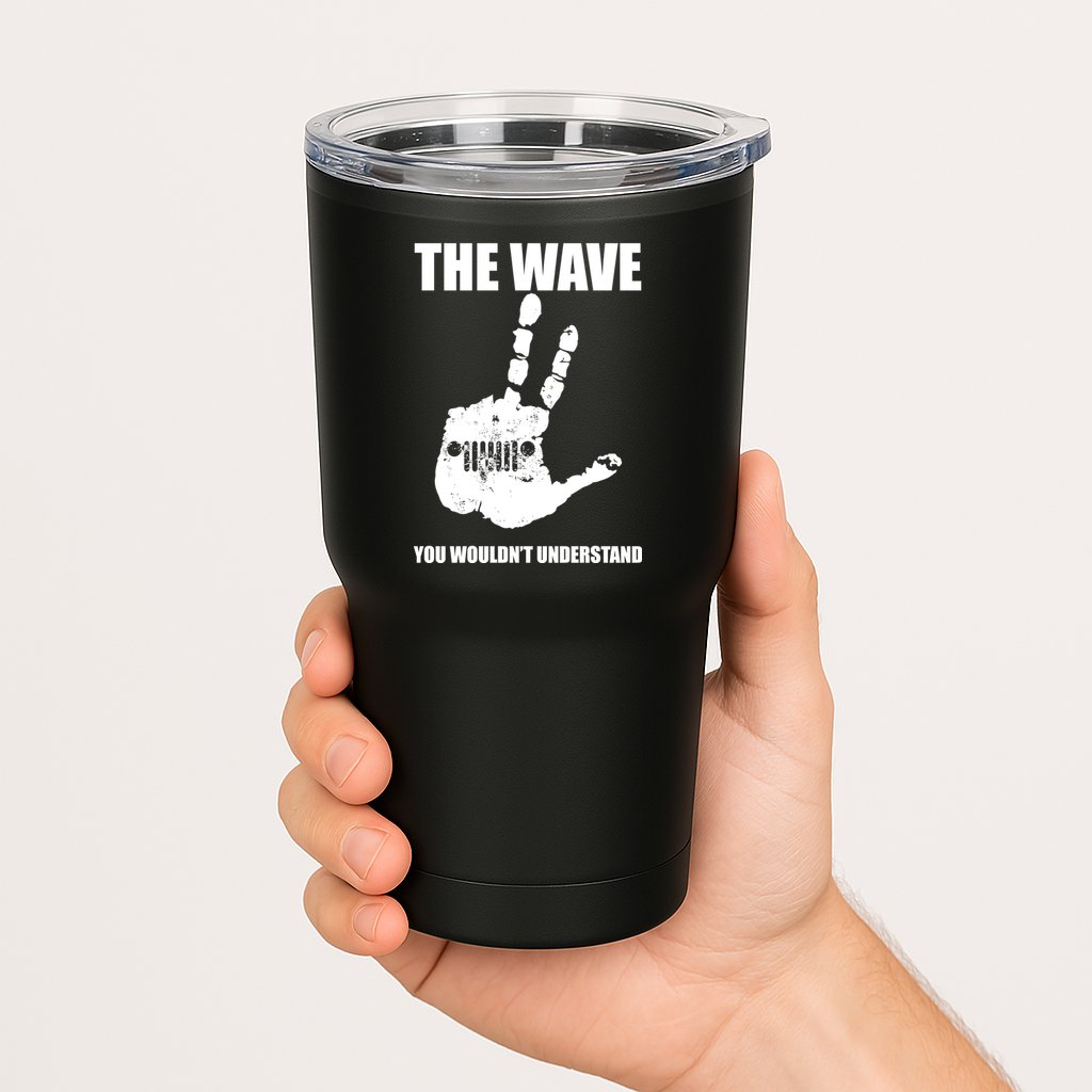 The Wave You Wouldn't Understand Tumbler