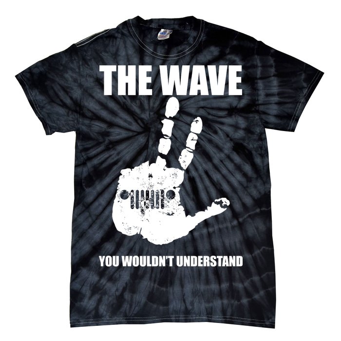 The Wave You Wouldn't Understand Tie-Dye T-Shirt