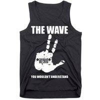 The Wave You Wouldn't Understand Tank Top