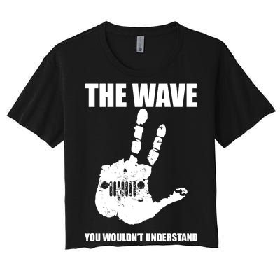 The Wave You Wouldn't Understand Women's Crop Top Tee