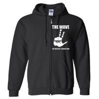 The Wave You Wouldn't Understand Full Zip Hoodie