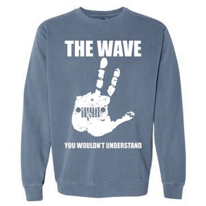 The Wave You Wouldn't Understand Garment-Dyed Sweatshirt