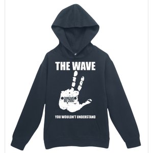 The Wave You Wouldn't Understand Urban Pullover Hoodie