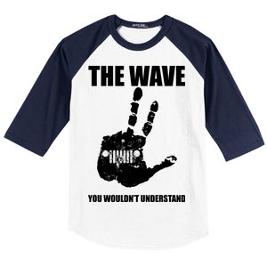 The Wave You Wouldn't Understand Baseball Sleeve Shirt