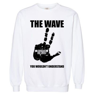 The Wave You Wouldn't Understand Garment-Dyed Sweatshirt