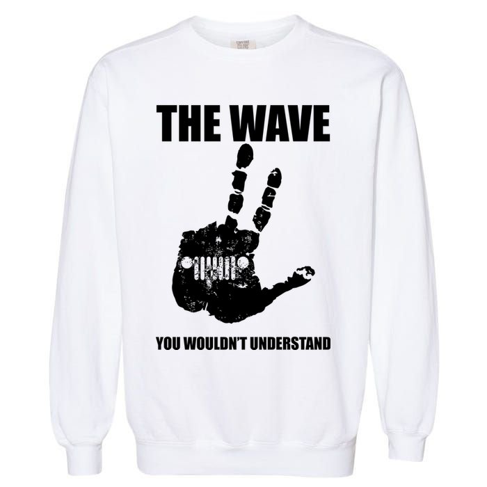 The Wave You Wouldn't Understand Garment-Dyed Sweatshirt