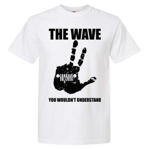 The Wave You Wouldn't Understand Garment-Dyed Heavyweight T-Shirt