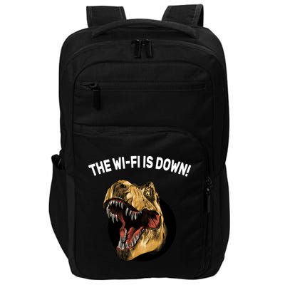 The Wifi Is Down Funny T-rex Impact Tech Backpack