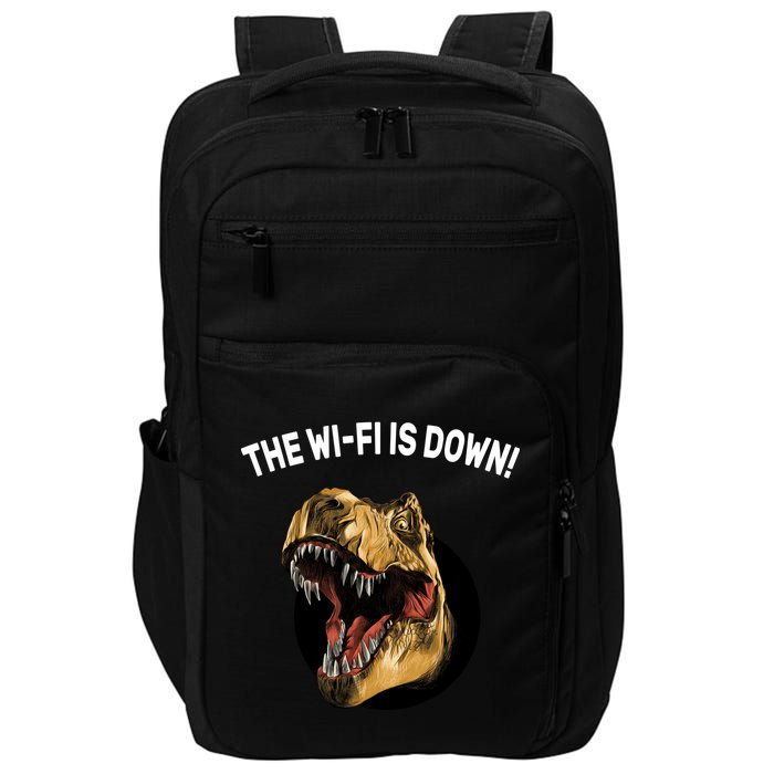 The Wifi Is Down Funny T-rex Impact Tech Backpack