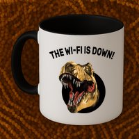 The Wifi Is Down Funny T-rex Mug