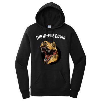 The Wifi Is Down Funny T-rex Women's Pullover Hoodie
