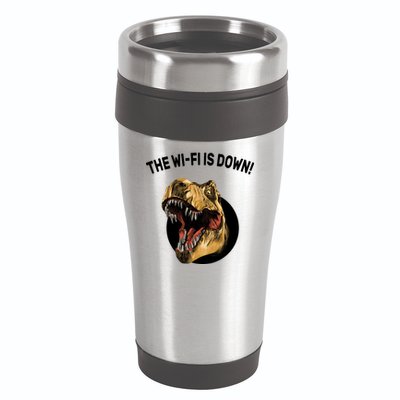 The Wifi Is Down Funny T-rex 16oz Travel Tumbler