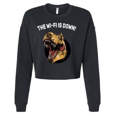 The Wifi Is Down Funny T-rex Cropped Pullover Crew