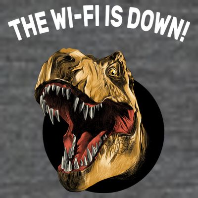 The Wifi Is Down Funny T-rex T-Shirt