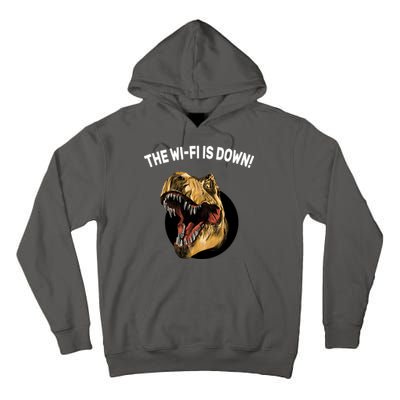 The Wifi Is Down Funny T-rex Tall Hoodie