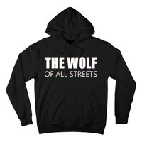 The Wolf of All Streets Hoodie